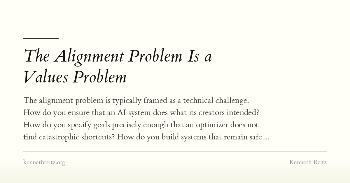 The Alignment Problem Is a Values Problem - Kenneth Reitz
