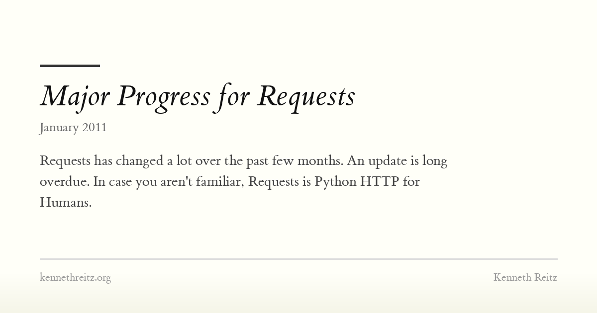 Onprogress Requests Major Progress for Requests - Kenneth Reitz