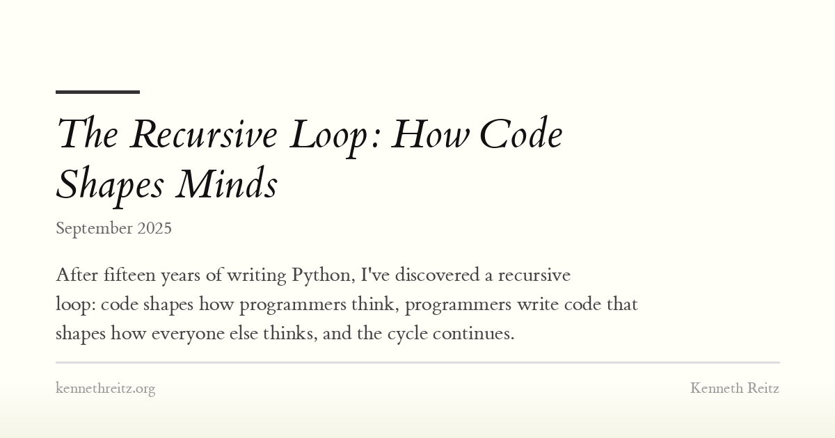 The Recursive Loop: How Code Shapes Minds