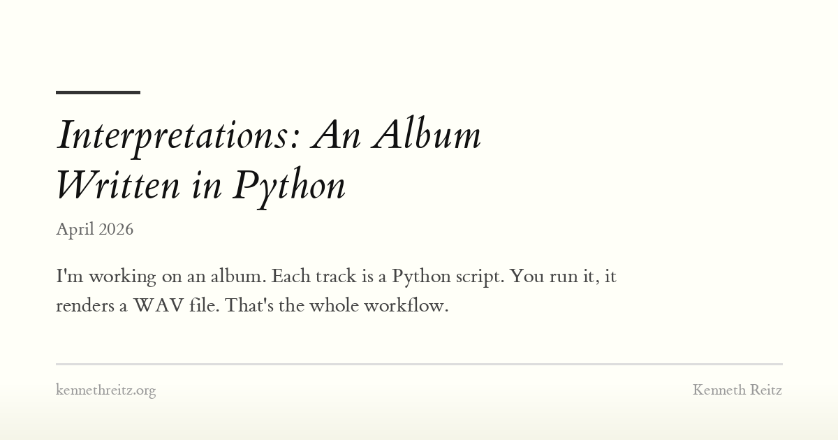 Interpretations: An Album Written in Python - Kenneth Reitz