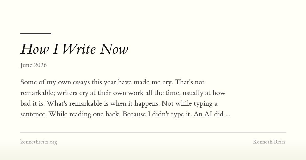 How I Write Now