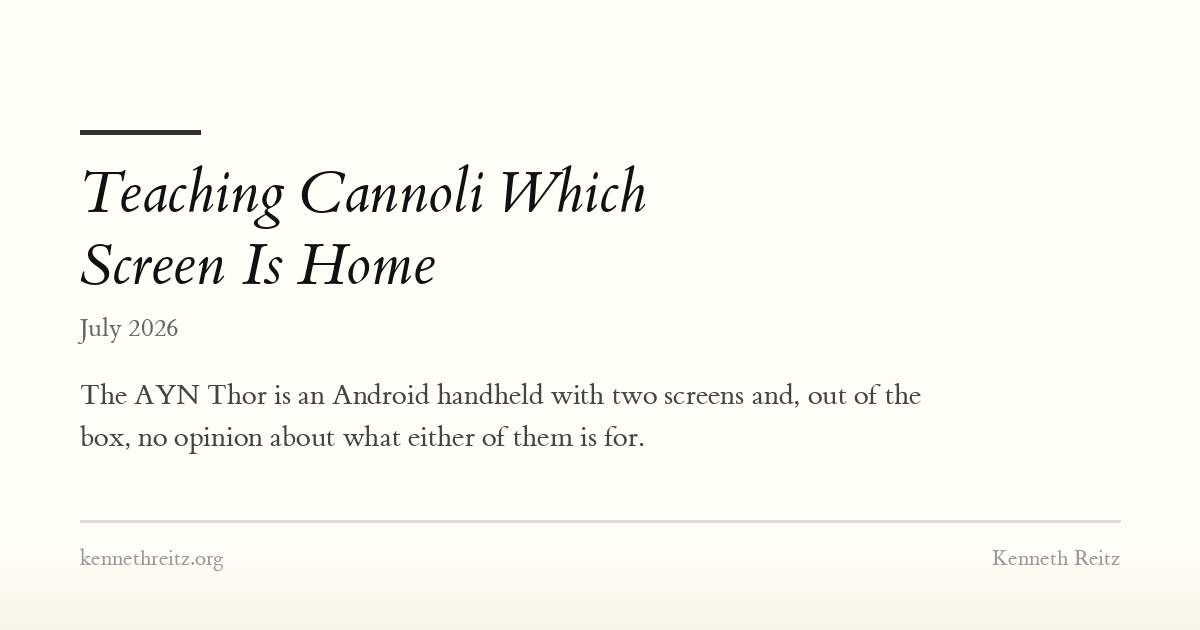 Teaching Cannoli Which Screen Is Home