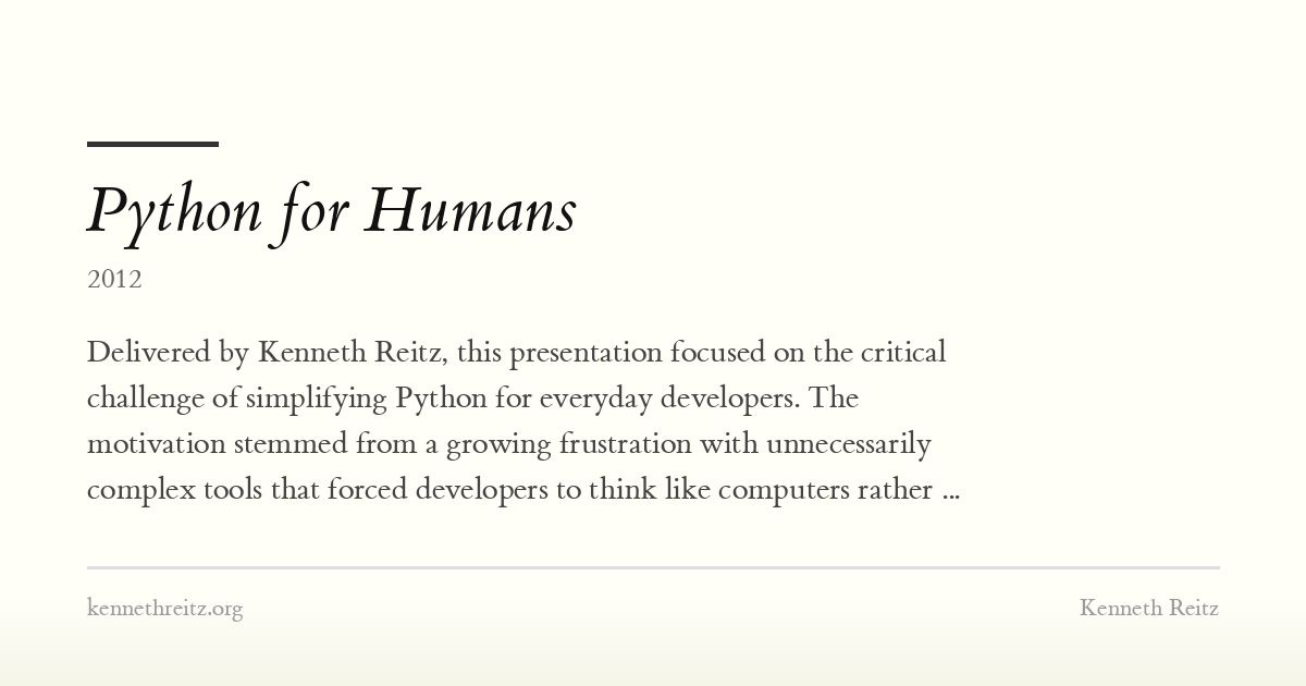 Python for Humans - Kenneth Reitz